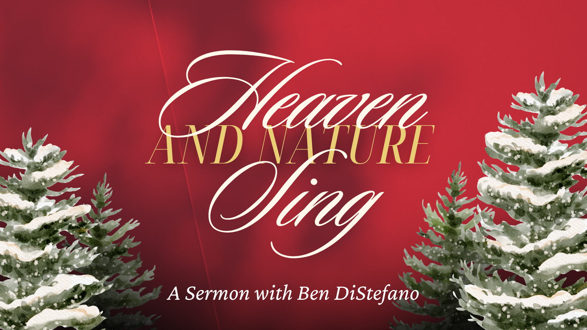 Heaven and Nature Sing | Luke 2:10–20 | Christmas Eve
