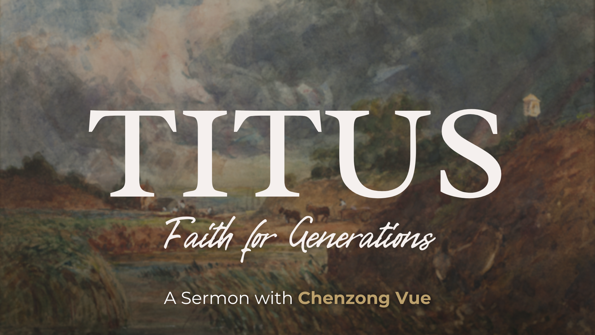  Titus: Faith for Generations | Week 3 | Titus 3