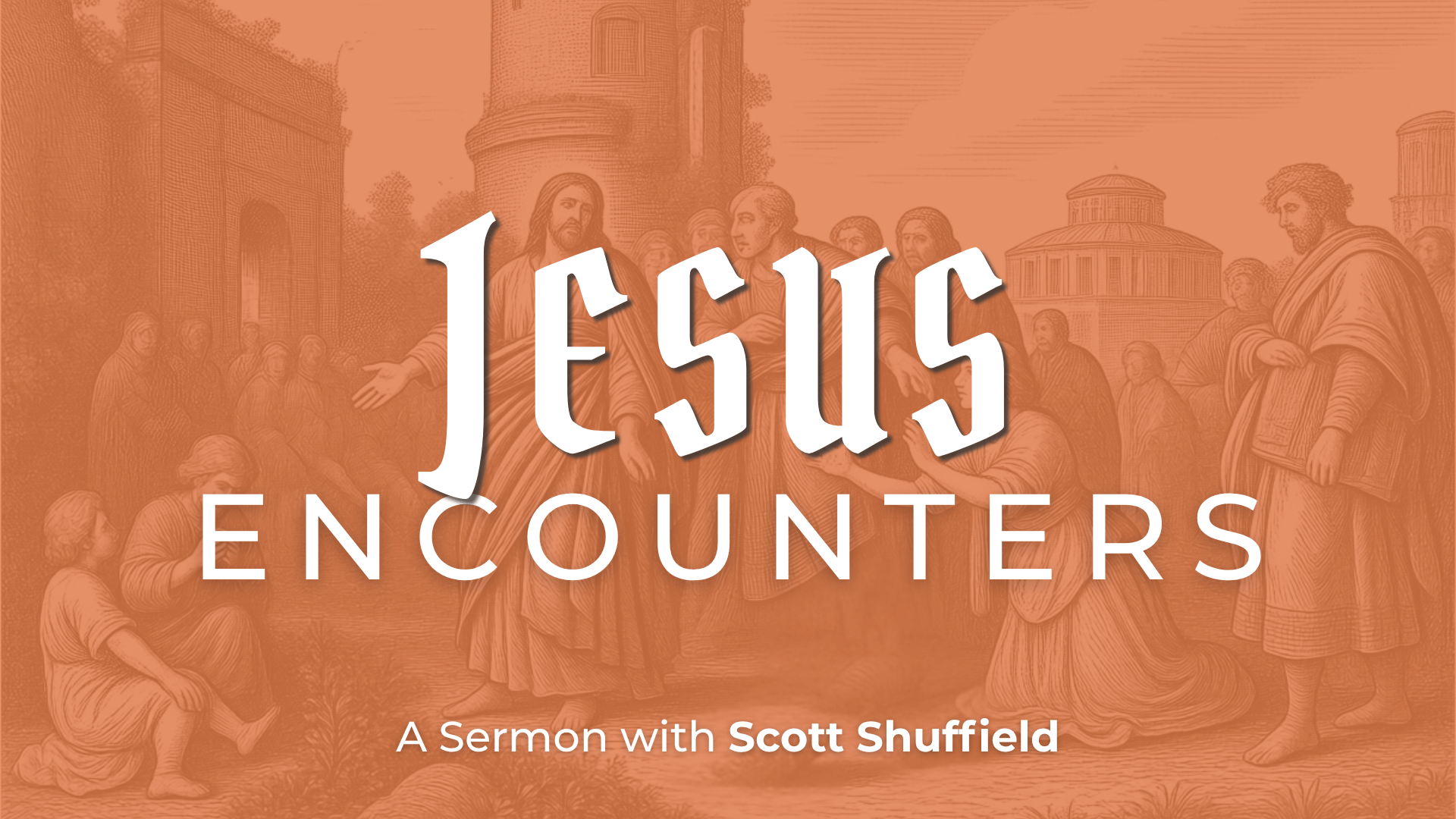 Jesus Encounters | Week 10: Nicodemus and New Birth | John 3:1–5; 9–13; 16–17