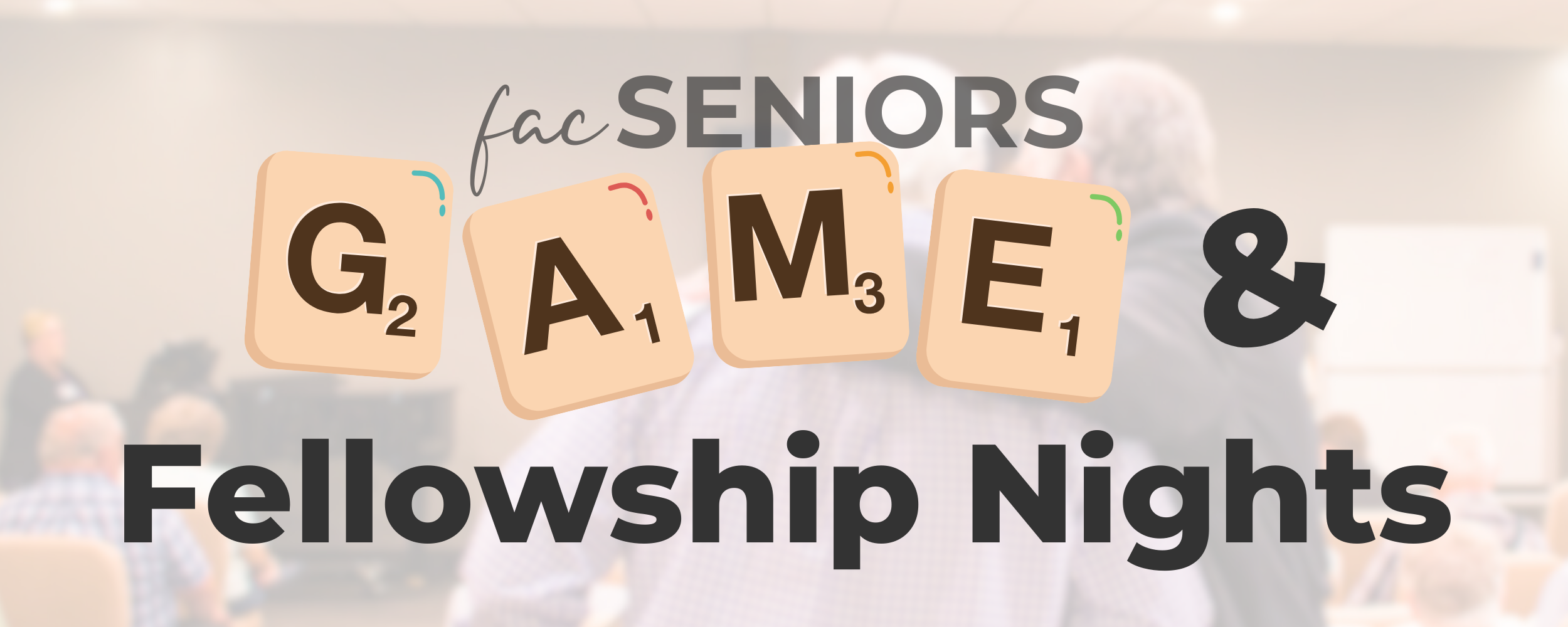 facSENIORS Game & Fellowship Nights