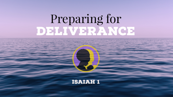 Preparing for Deliverance