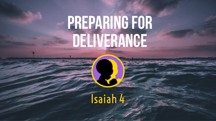 Preparing for Deliverance