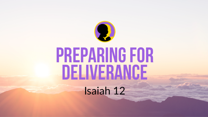 Preparing for Deliverance