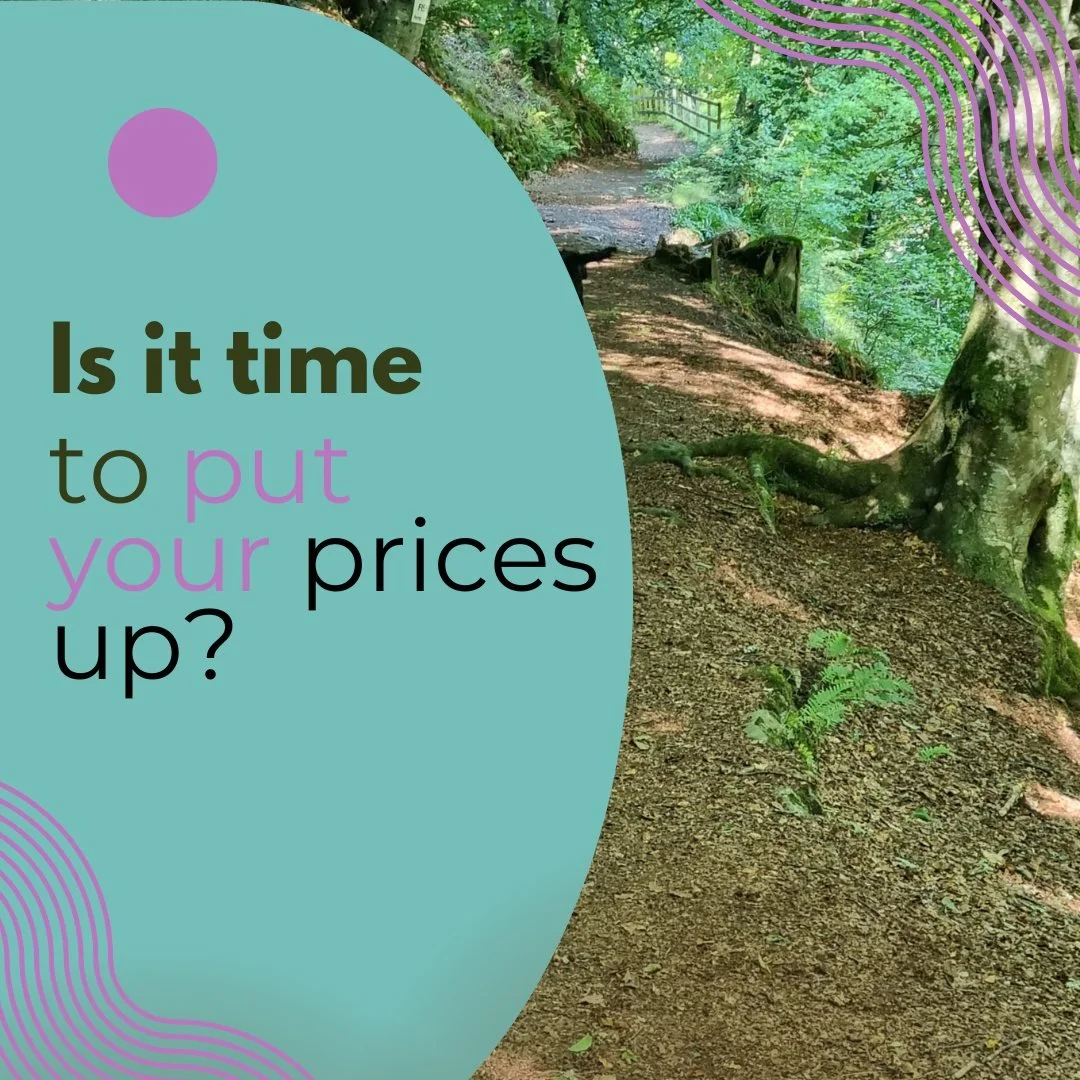 Is it time to put your prices up?
