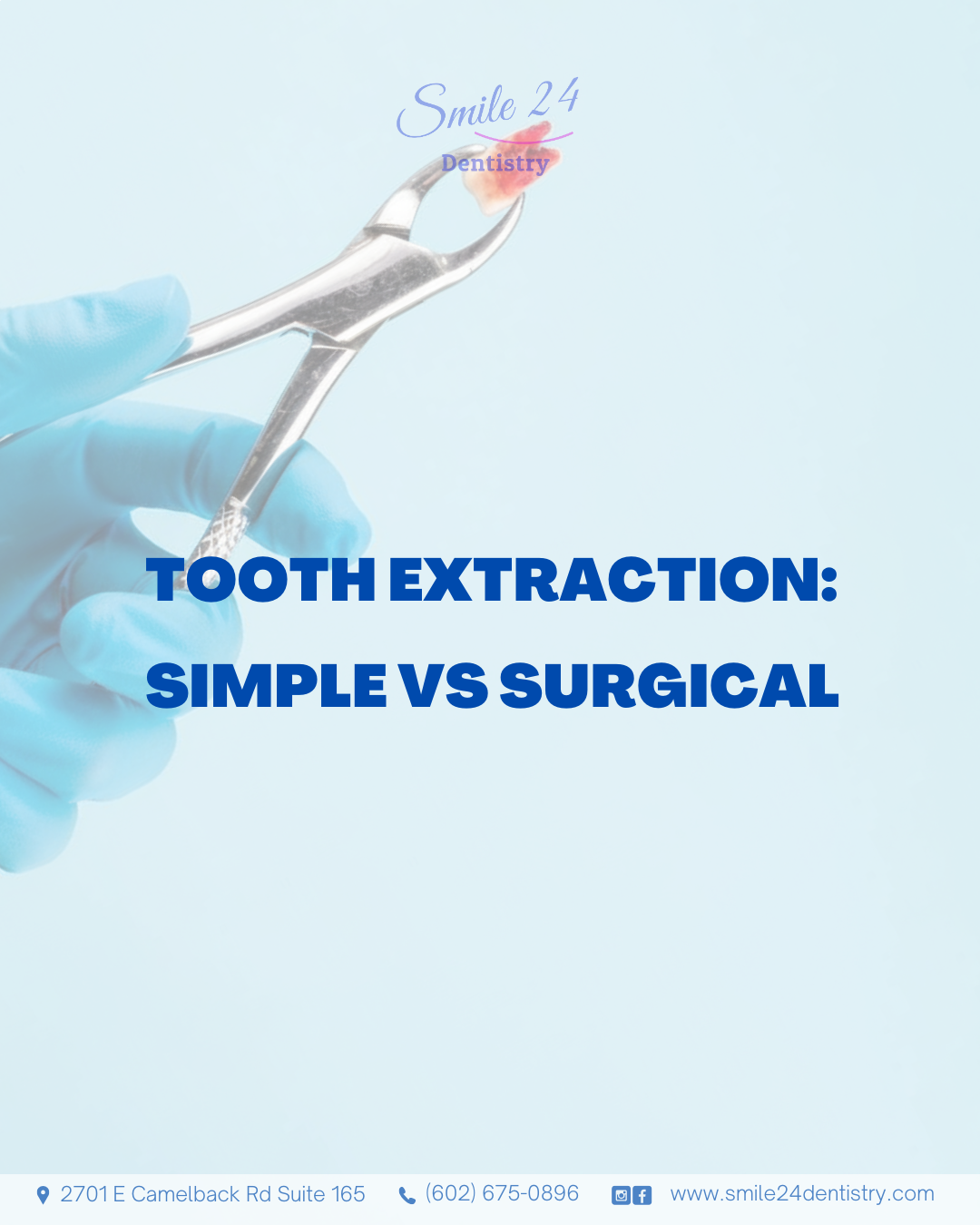 Understanding Simple vs. Surgical Tooth Extraction | Smile 24 Dentistry in Phoenix, AZ (Biltmore, Camelback Rd)