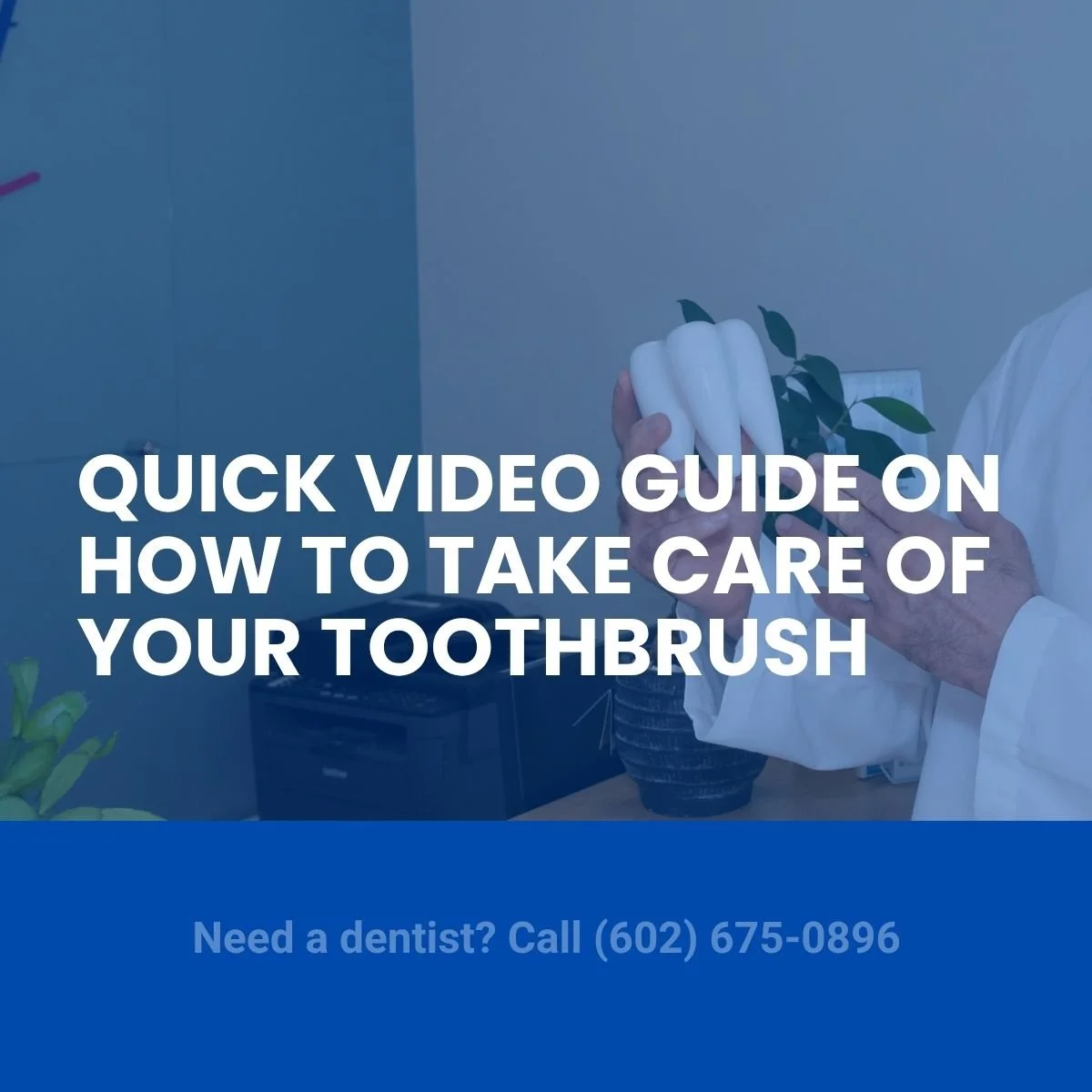 Quick video guide on how to take care of your toothbrush