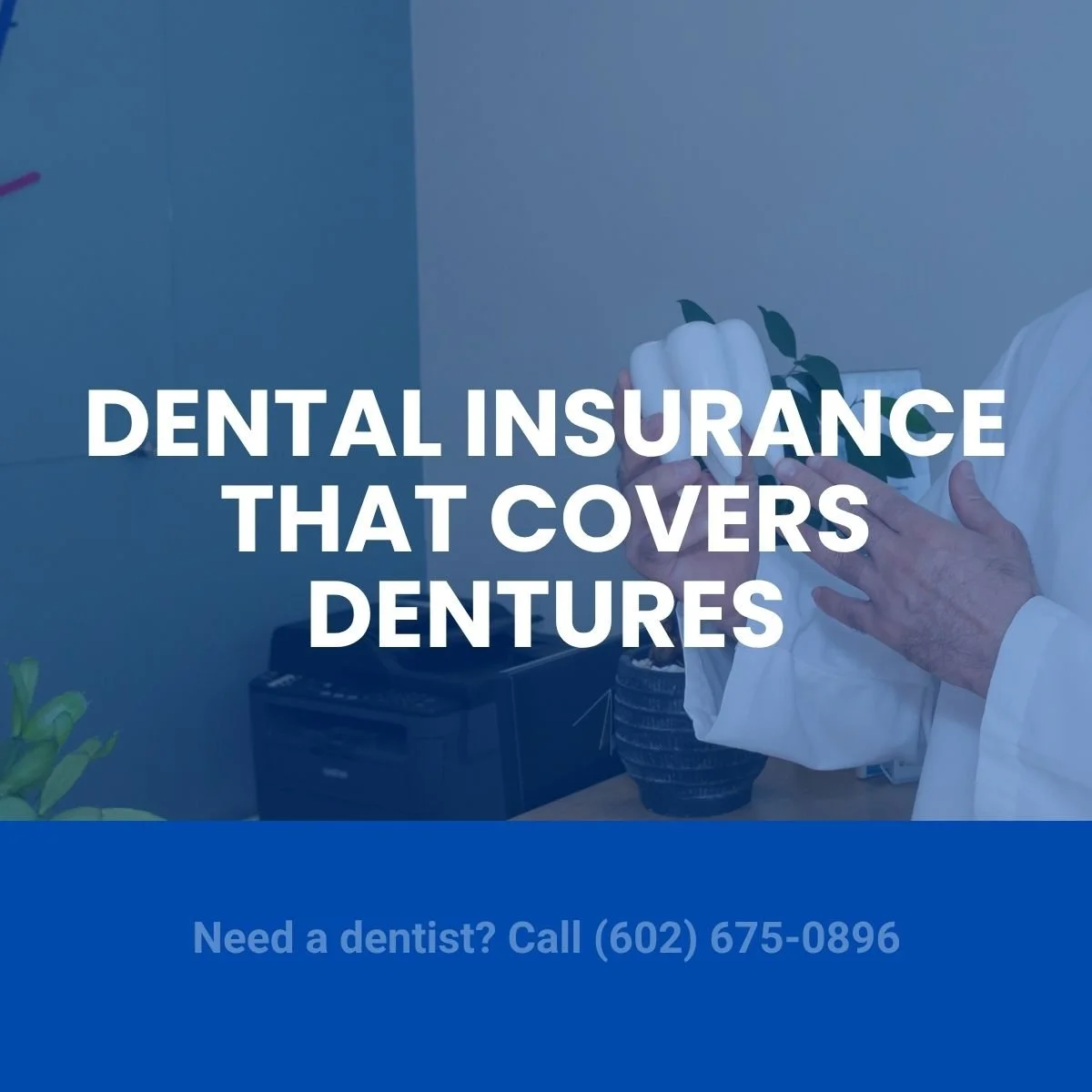 Dental Insurance That Covers Dentures: What PPO Patients Need to Know