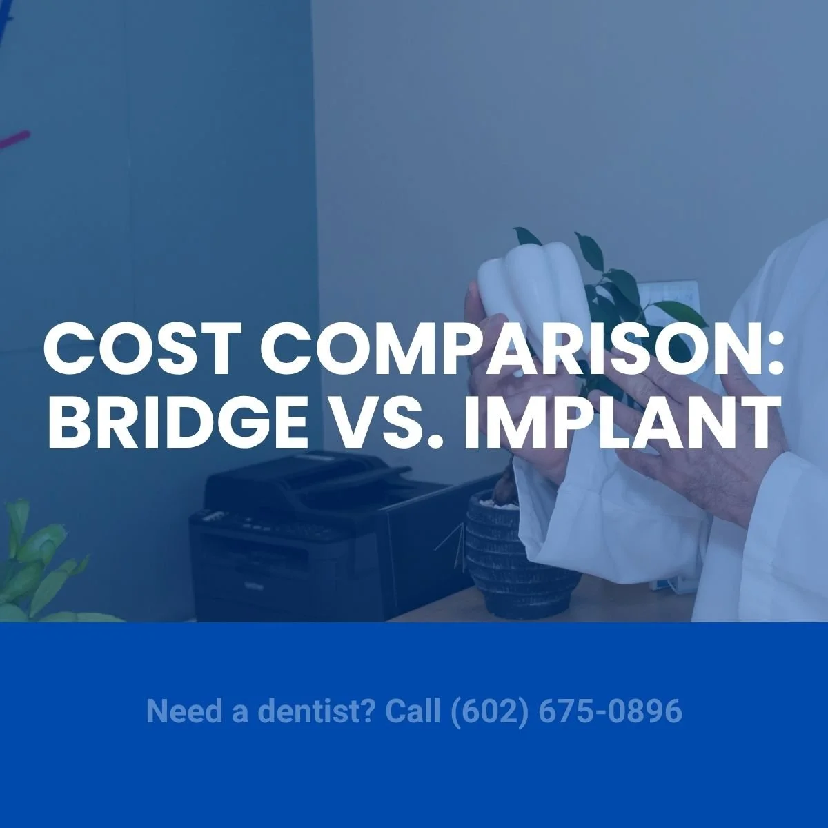 Cost and Insurance: Bridge vs. Implant