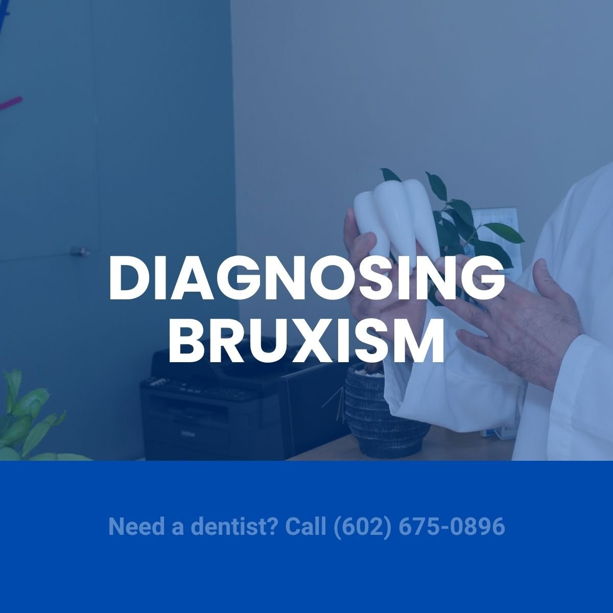 Diagnosing Bruxism