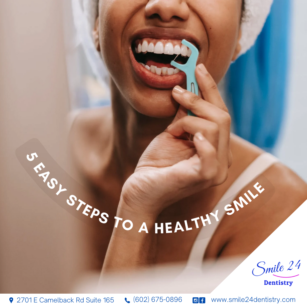 5 Easy Steps to  Healthy Smile