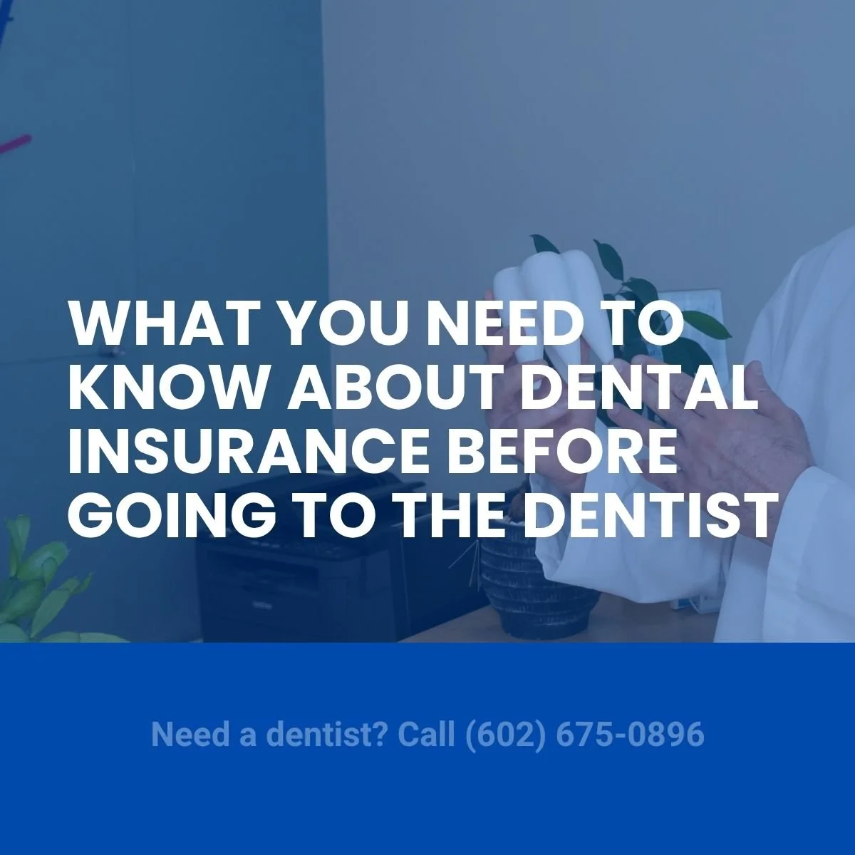 Dental Insurance PHoenix Arizona