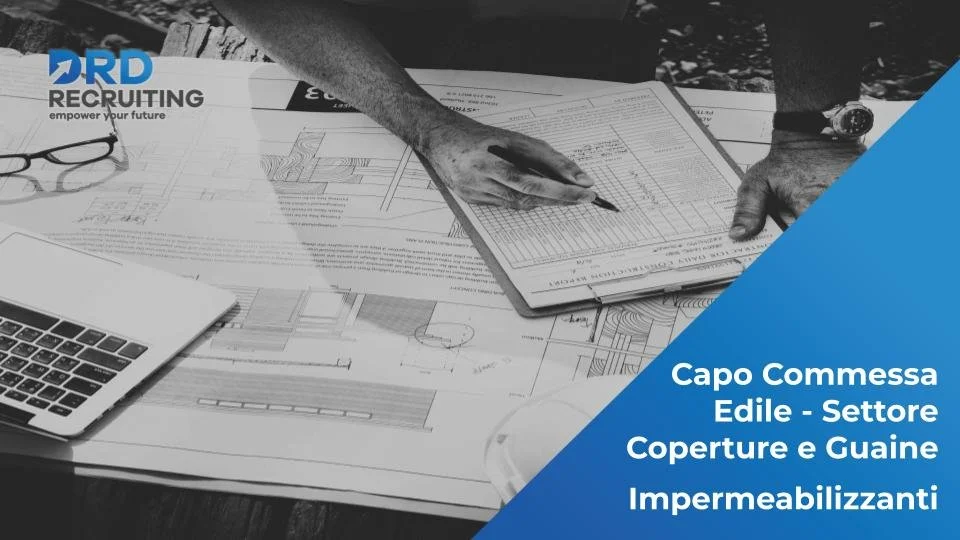 Capo Commessa Edile - Settore Coperture e Guaine Impermeabilizzanti - Cusago (MI)