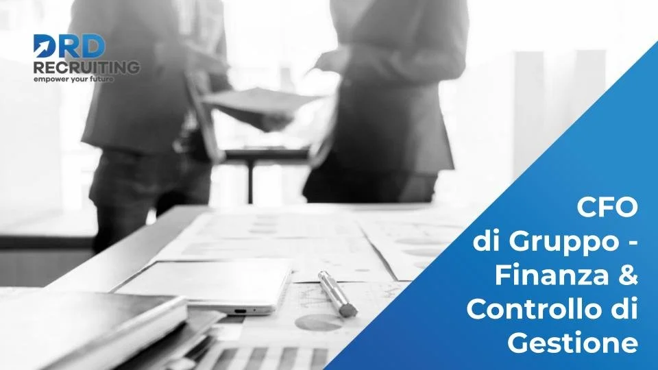 CFO di Gruppo - Finanza &amp; Controllo di Gestione - Lallio (BG)