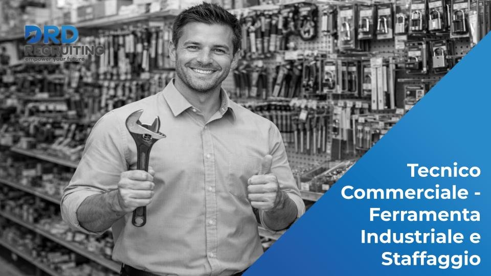Tecnico Commerciale - Ferramenta Industriale e Staffaggio - Bergamo