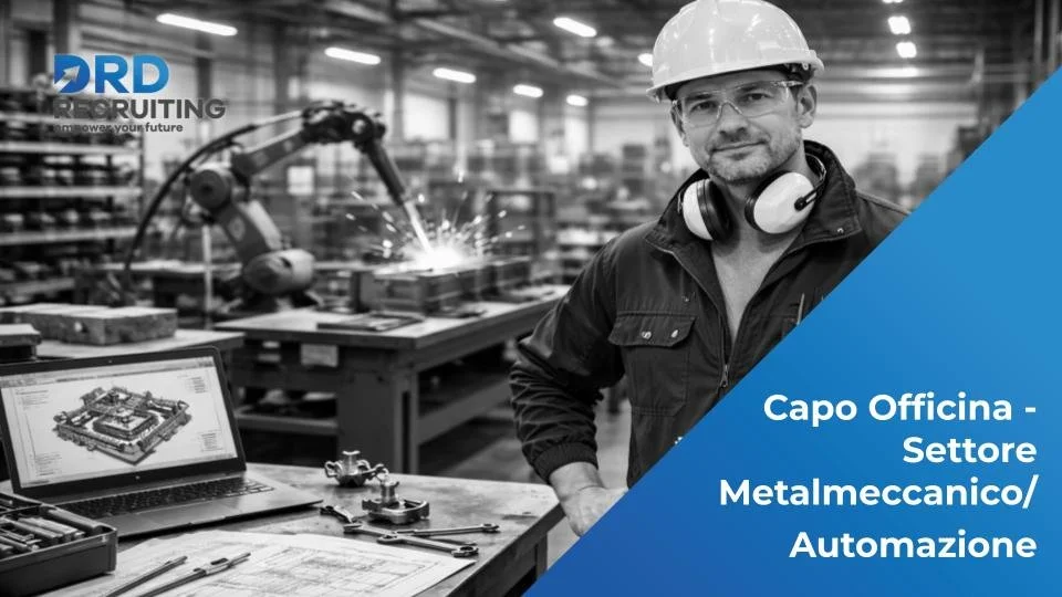 Capo Officina - Settore Metalmeccanico/Automazione - Cimadolmo (TV)