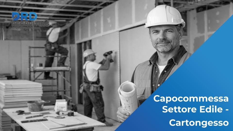 Capocommessa Settore Edile - Cartongesso - Milano
