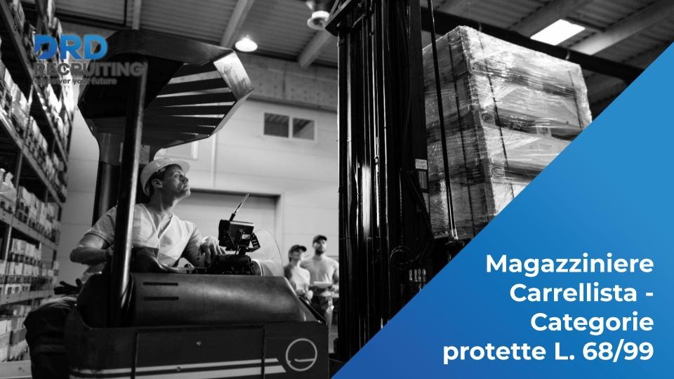 Magazziniere Carrellista - Categorie protette L. 68/99 - Segrate (MI)