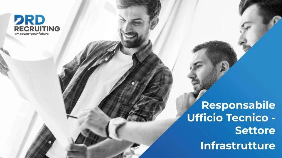 Responsabile Ufficio Tecnico - Settore Infrastrutture - Roma