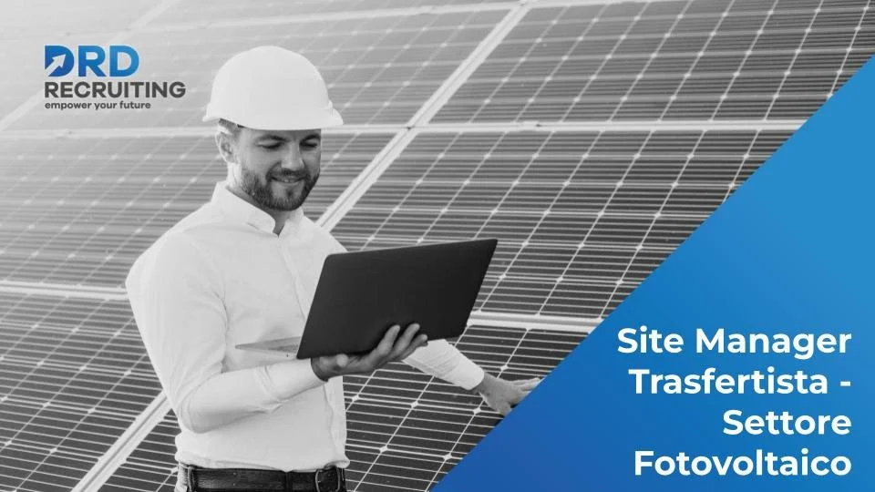 Site Manager Trasfertista - Settore Fotovoltaico - Melfi (PZ)