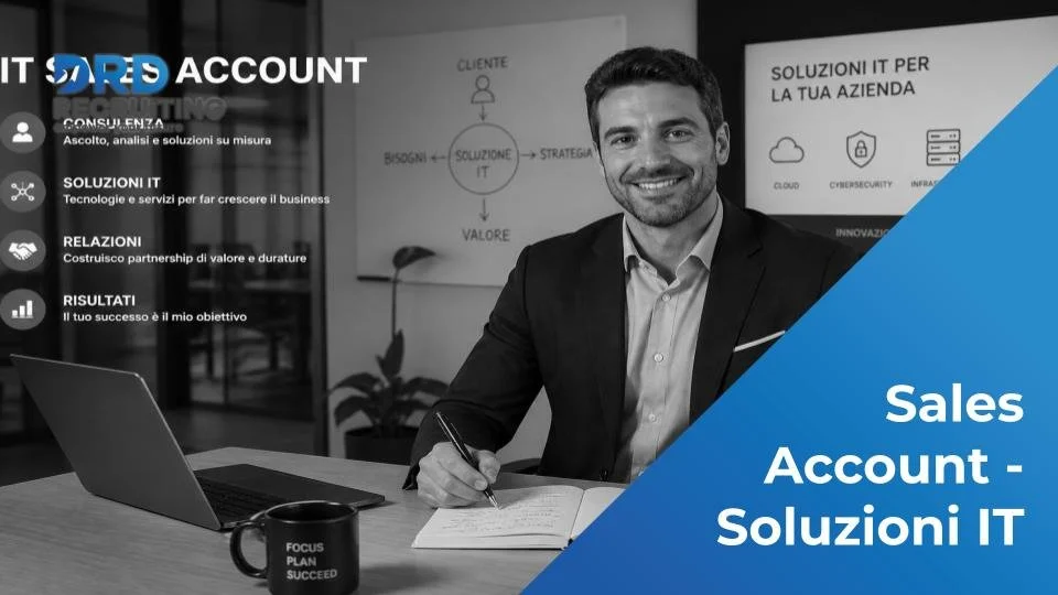 Sales Account - Soluzioni IT - Milano + Smart Working
