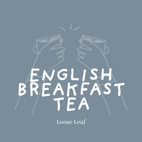 English Breakfast | Loose Leaf Tea