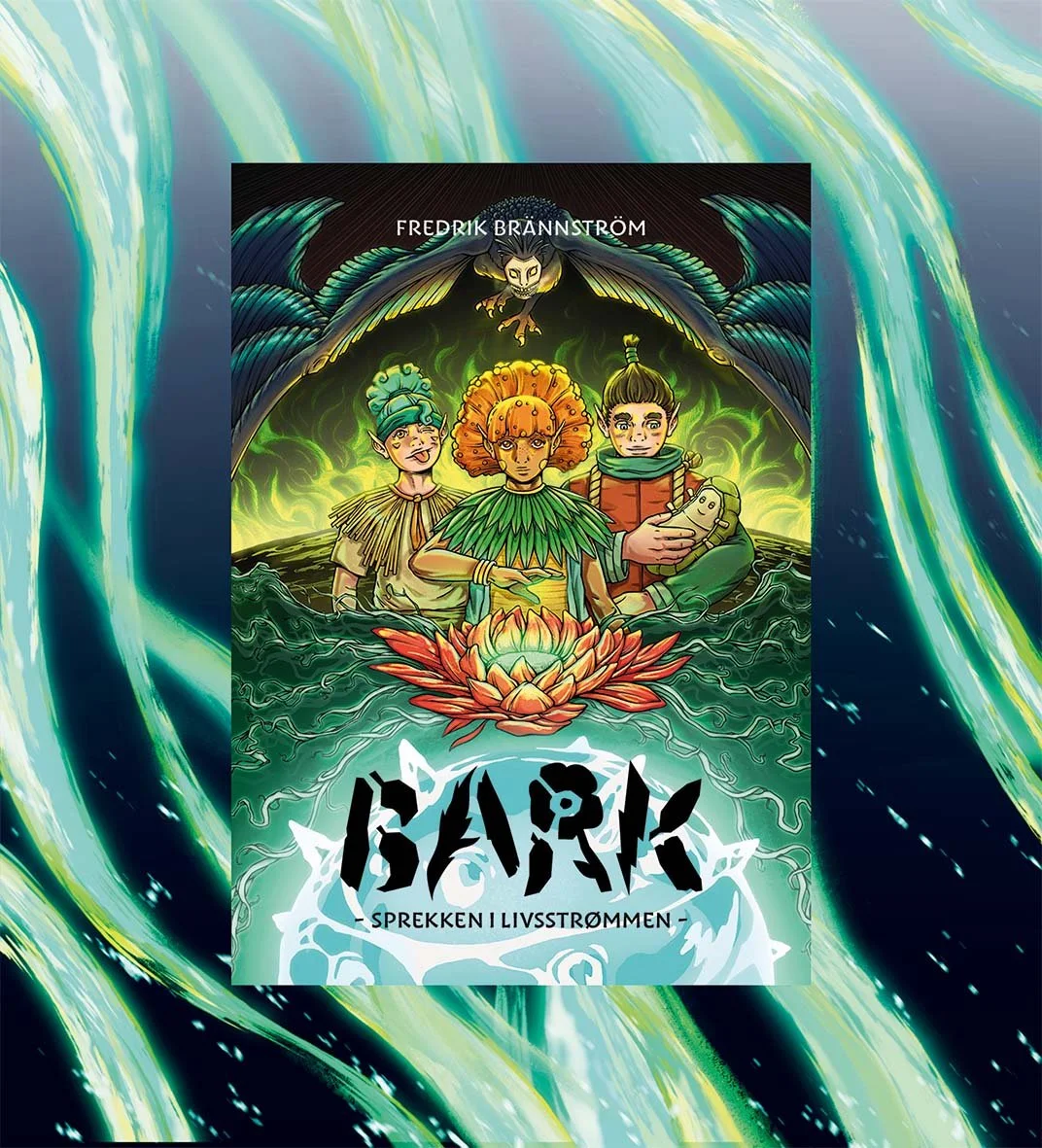 Forsiden til Bark: Sprekken i livsstrømmen. En norsk, illustrert fantasy bok for barn.