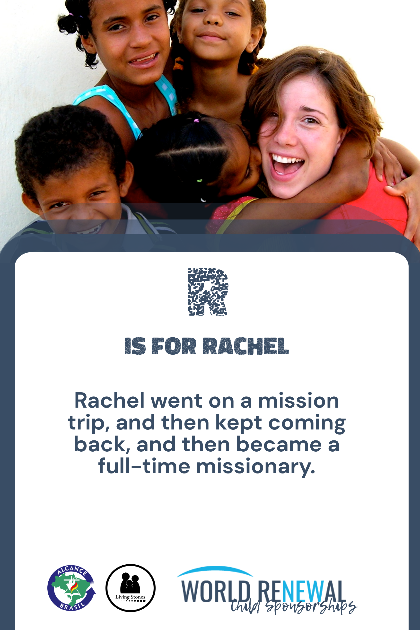R is for Rachel (Mission Trips)