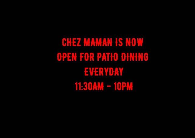 We Are OPEN for Patio Dining Starting TODAY 🇫🇷 Open Daily 11:30AM - 10PM
Brunch | Sat &amp; Sun | 10:30AM - 3PM 📍Chez Maman WEST
401 Gough St, San Francisco
Phone: 415-355-9067 📍Chez Maman EAST
1401 18th St. San Francisco
Phone: (415) 655-9542

Y