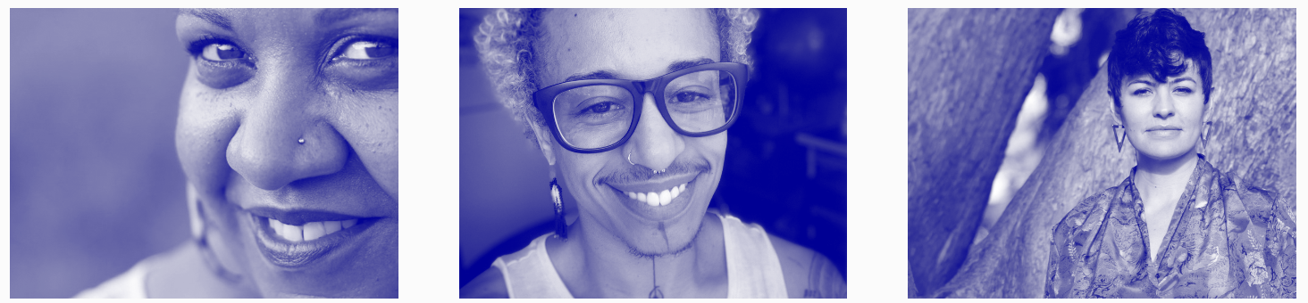 blue toned image of a black woman with a nose ring, a Black non binary person with blonde hair and big glasses, and a Latine woman with short hair wearing a floral shirt.