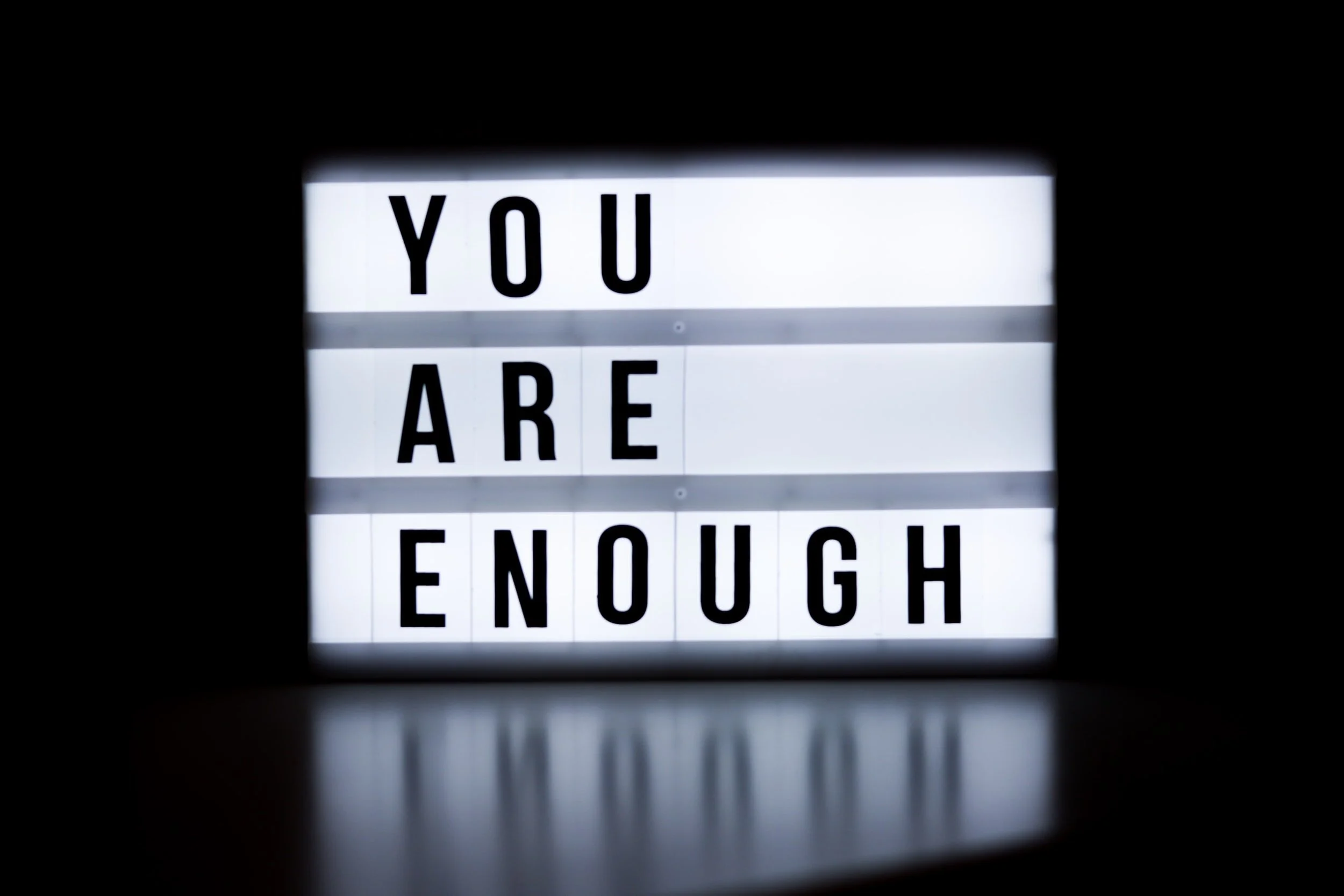 You are Enough