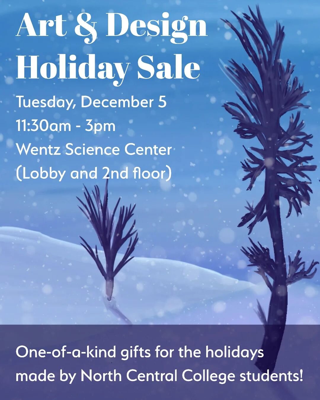 Happy December! Don't forget that the Holiday Art &amp; Design sale will take place this Tuesday, December 5th starting at 11:30 am at the Wentz Science Center lobby! This is the perfect opportunity to get some holiday shopping done all while support