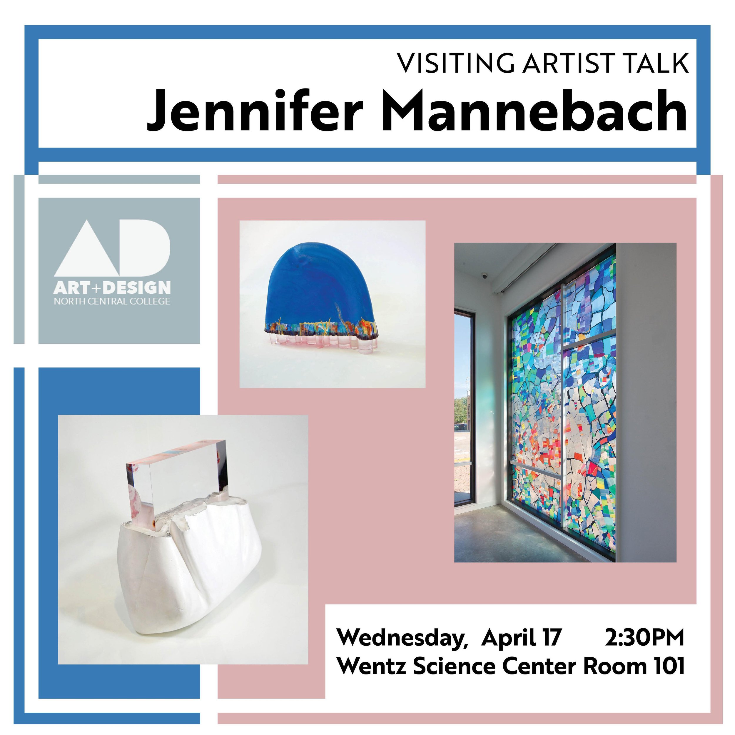 There is an upcoming artist talk next Wednesday, April 17 with Jennifer Mannebach! Located at Wentz Science Center Room 101 at 2:30pm