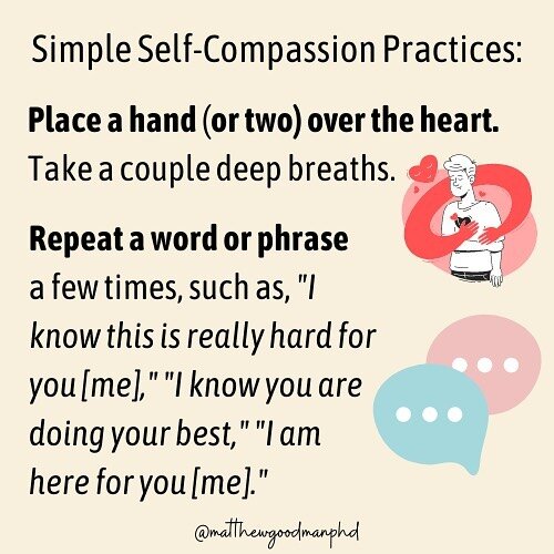 Shifting into self-compassion can be as simple as: ⁠
⁠
-Putting a hand on the heart and taking two deep breaths. ⁠
-Repeating a word or phrase such as: ⁠
&quot;I know this is really hard for you [me]&quot;⁠
&quot;I know you are doing your best&quot;⁠