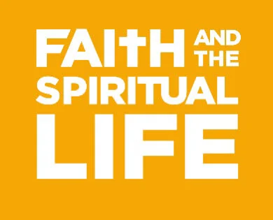 Faith and the Spiritual Life - Where do we go from here?