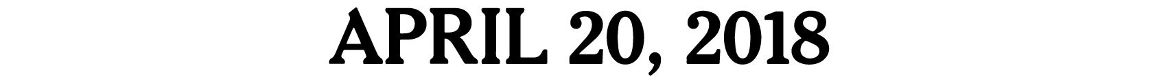 April-20,-2018-text.jpg