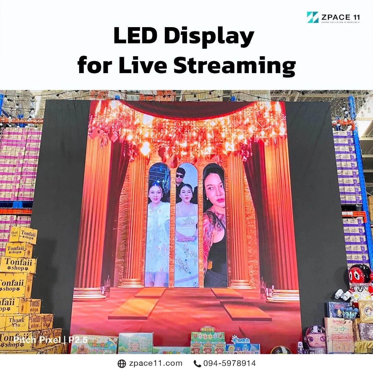 ดึงดูดสายตาผู้ชมตั้งแต่วินาทีแรก ด้วยจอ LED ขนาดใหญ่จาก ZPACE 11