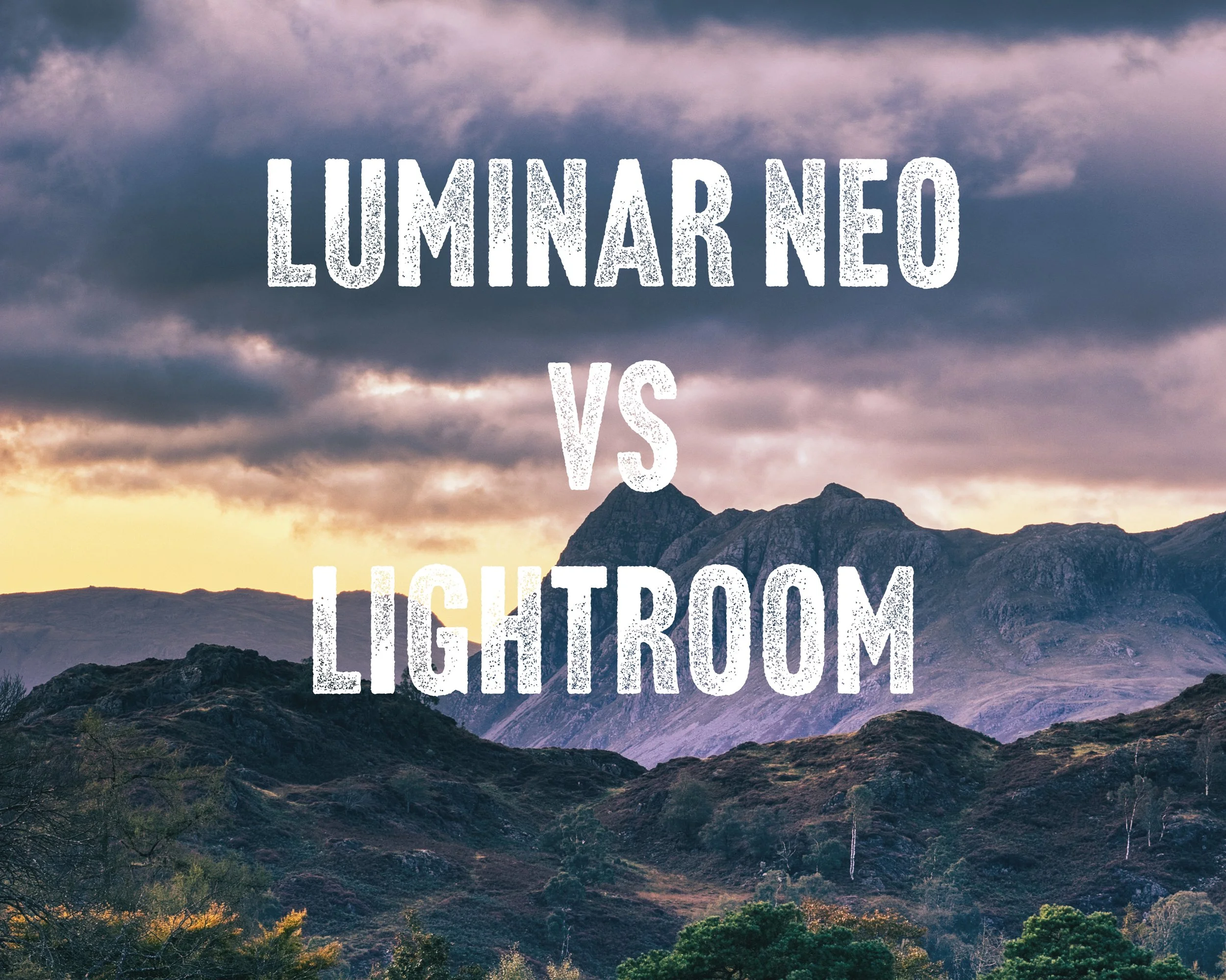 Using Luminar Neo to Edit Landscape Photography
