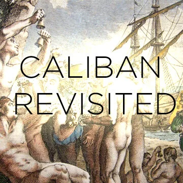 Caliban Revisited