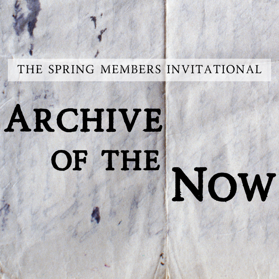 Archive of the Now