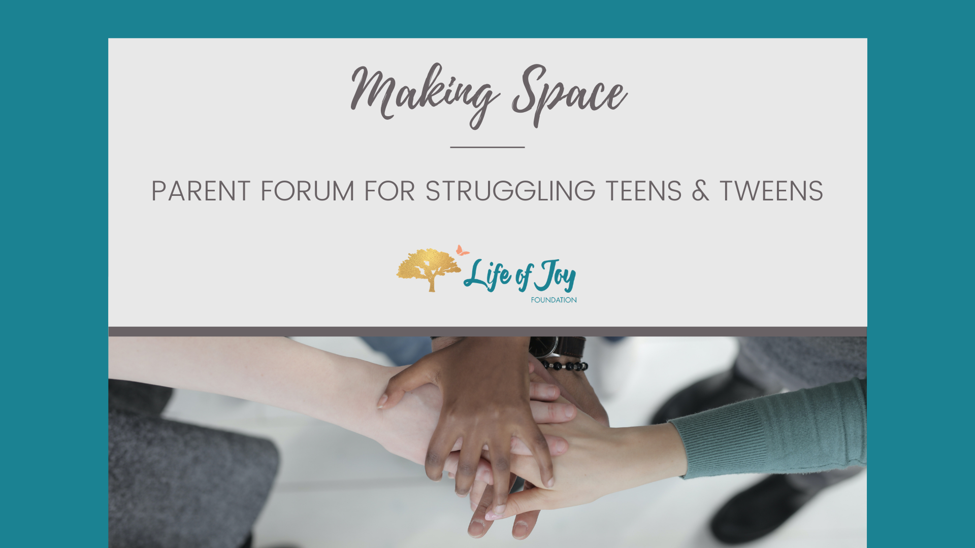 Making Space: Parent Forum for Struggling Teens & Tweens