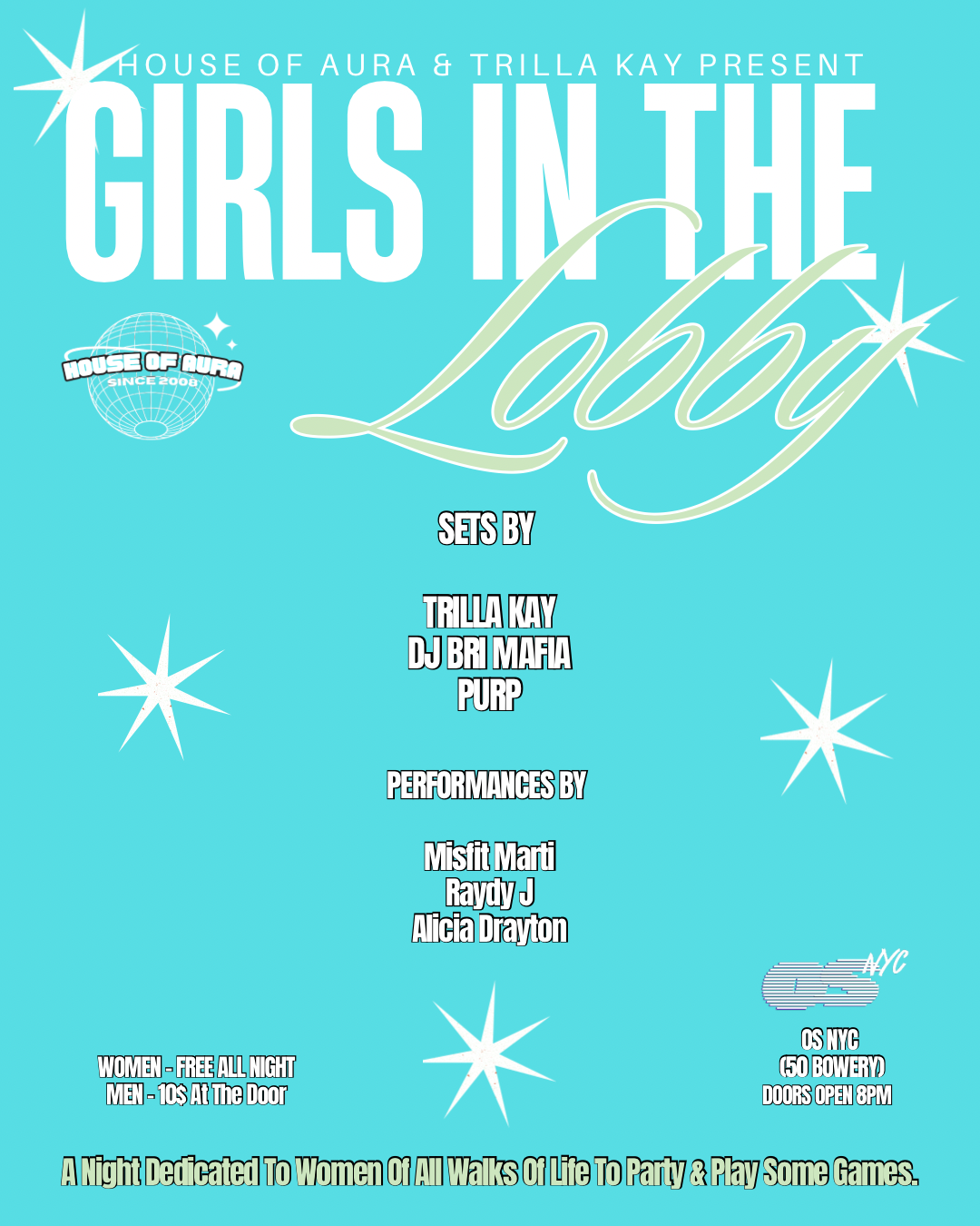 House of Aura &amp; Trilla Kay Presents: Girls in the Lobby