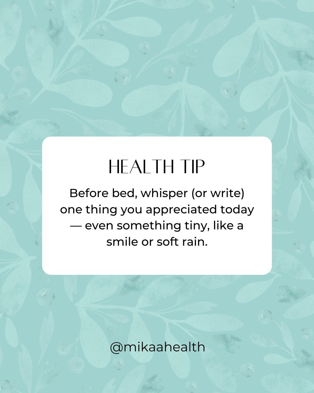 𝐇𝐞𝐚𝐥𝐭𝐡 𝐓𝐢𝐩: 𝐄𝐧𝐝-𝐨𝐟-𝐃𝐚𝐲 𝐆𝐫𝐚𝐭𝐢𝐭𝐮𝐝𝐞 𝐖𝐡𝐢𝐬𝐩𝐞𝐫.
This quiet gratitude gently rewires your brain toward hope.

Learn more at:
Link In Bio

 #MikaaHealth #HealthCoach #GriefSupport #HealthAfterLoss #NaturalHealth #CleanLiving 