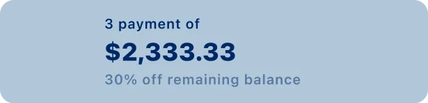 Screenshot of a payment summary showing 3 payments of $2,333.33 each, totaling 30% off the remaining balance.