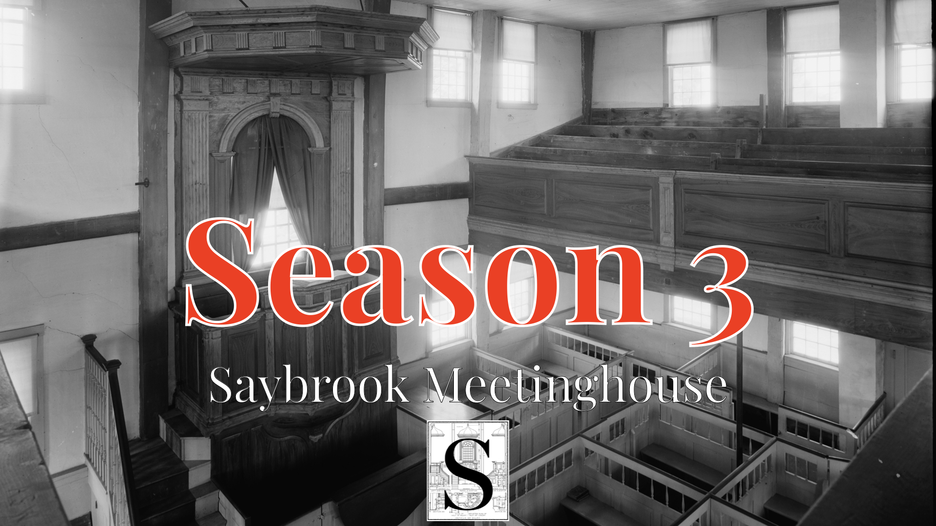 SAYBROOK MEETINGHOUSE PODCAST - SEASON 3
