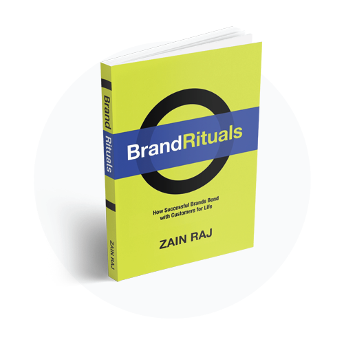 Brand Rituals: How Successful Brands Bond with Customers for Life, by Zain Raj, Chairman &amp; CEO, Shapiro+Raj