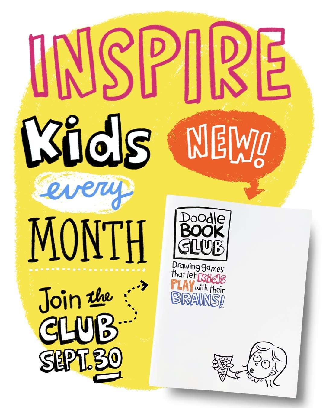 Can you get kids excited to think? You can if you totally rethink thinking.

Doodle Book Club lets kids do the kind of thinking they love most &ndash; the out-of-the-box kind. The kind that super-charges their imaginations, gives them confidence in t