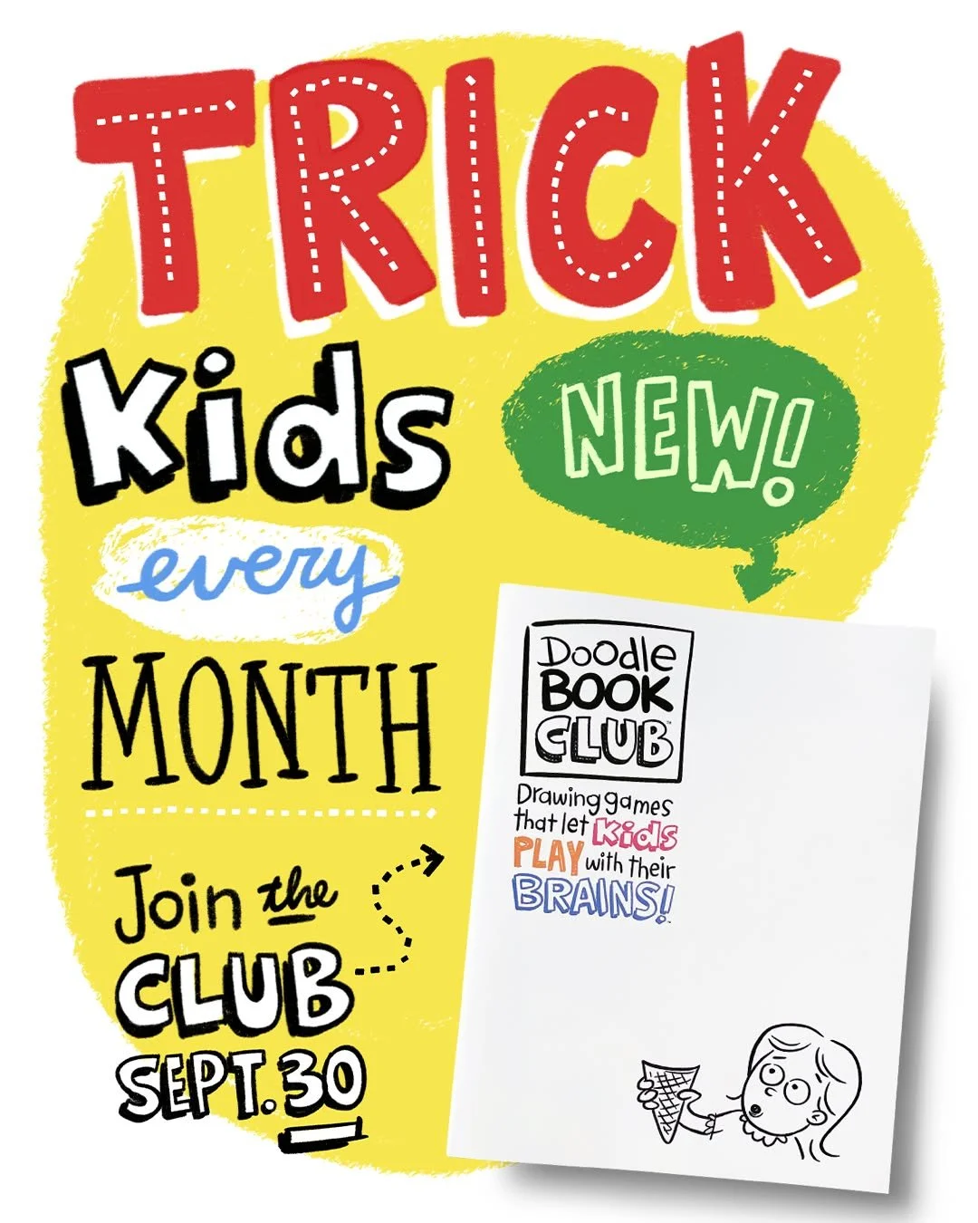 They'll spend hours happily doodling all the wacky ideas they think up, never guessing they're practicing complex problem solving with "out-of-the-box" thinking. They won't know they're learning to think about challenges from multiple angle