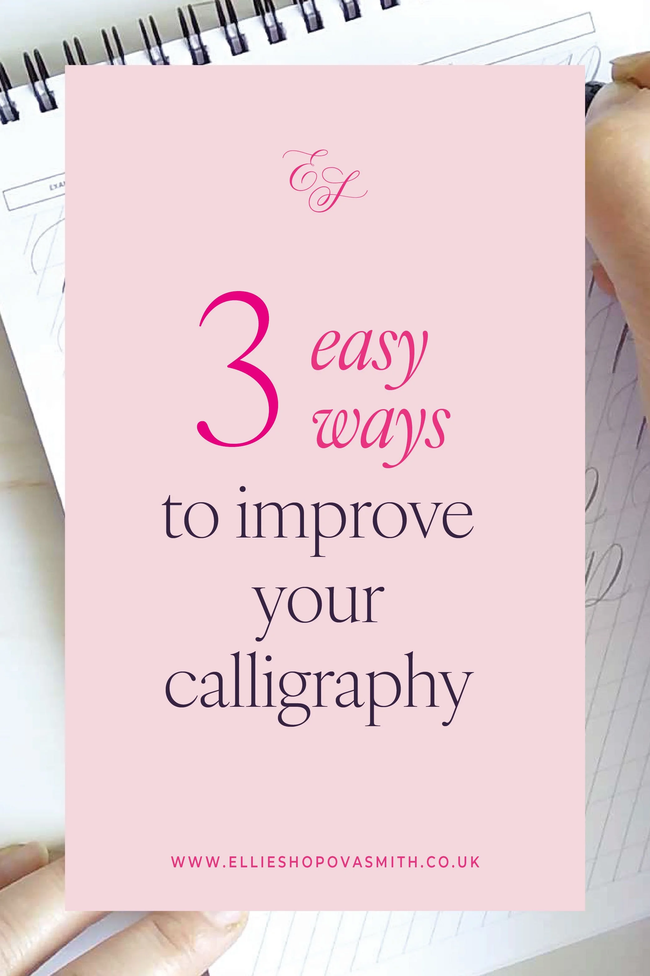 three steps to improve your calligraphy and lettering