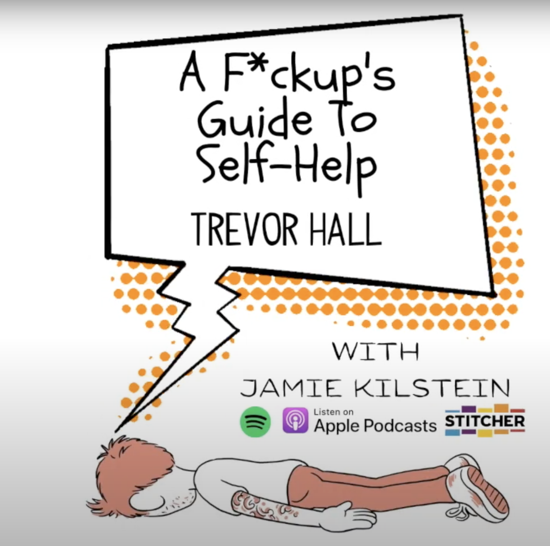 A F*ckup’s Guide To Self-Help Podcast
