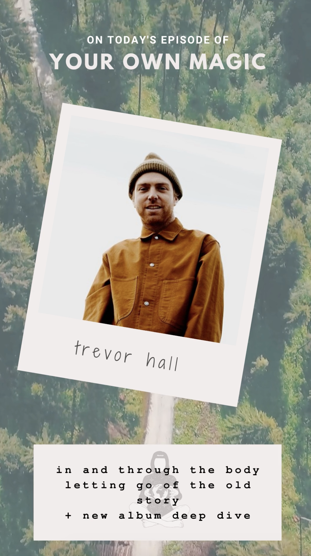 Trevor Hall on Your Own Magic Podcast